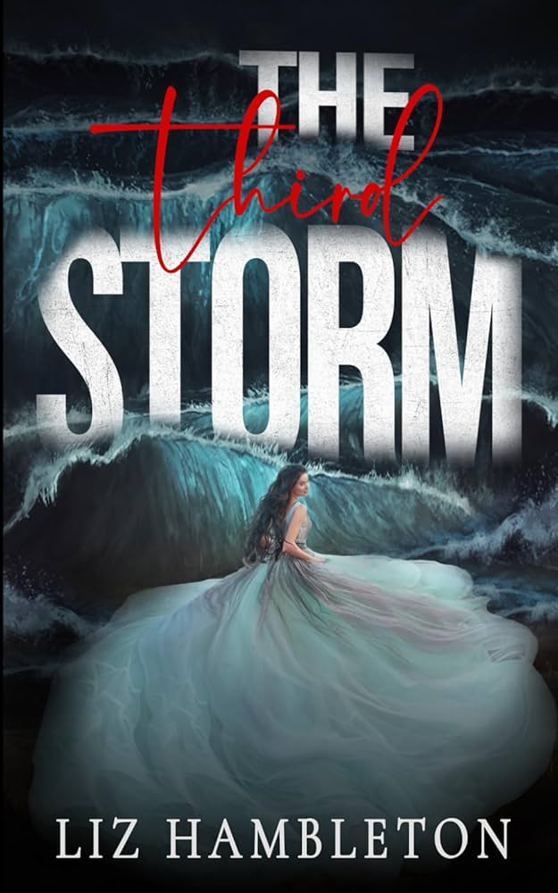 The Third Storm (The Storm Series): Hambleton, Liz
